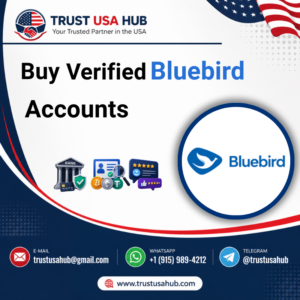 Buy Verified Bluebird Accounts